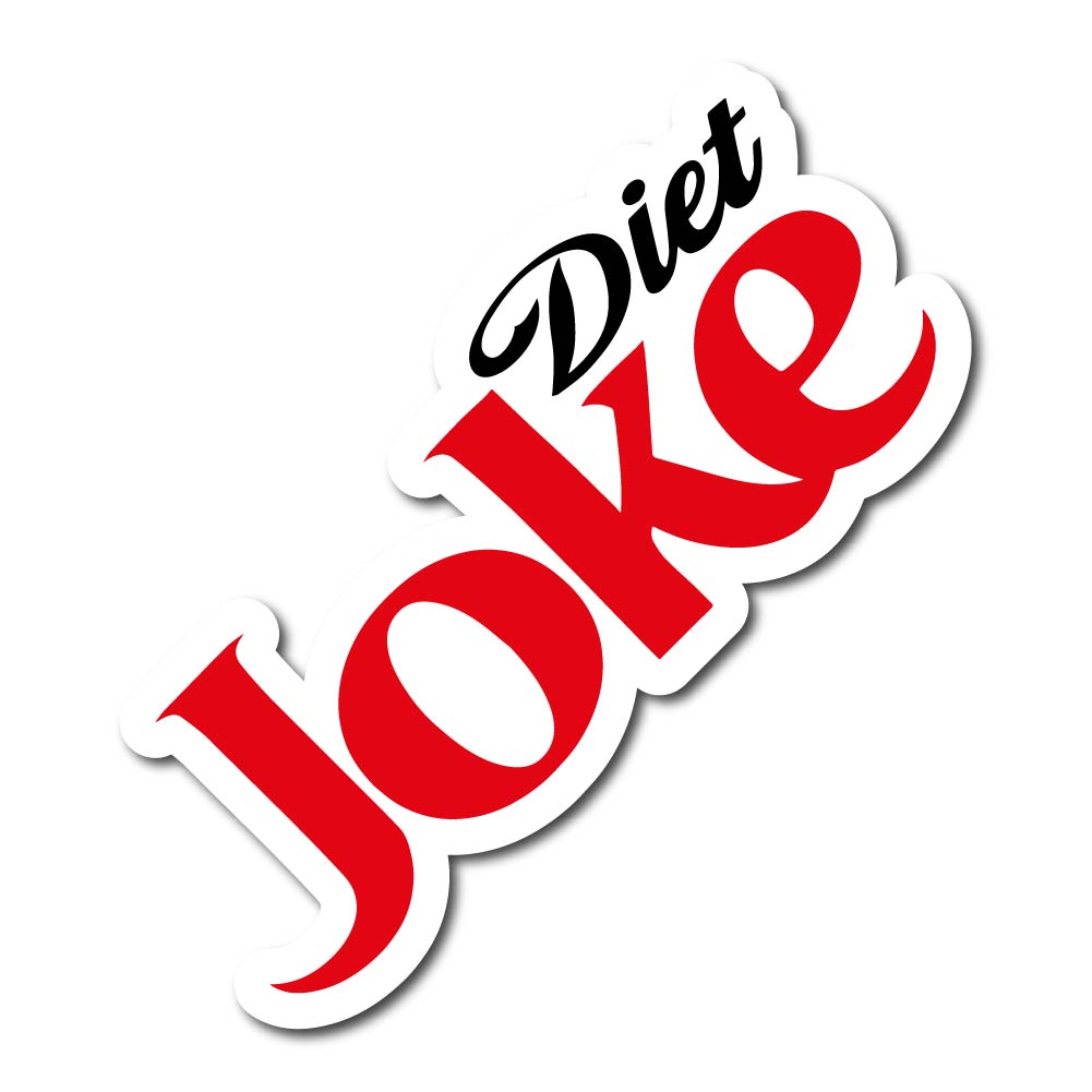 Diet Joke Aufkleber 10cm breit